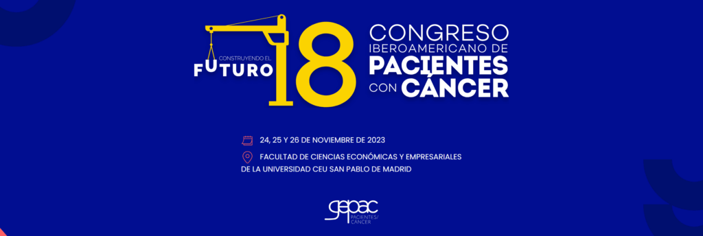 18 Congreso Iberoamericano de Pacientes con Cáncer